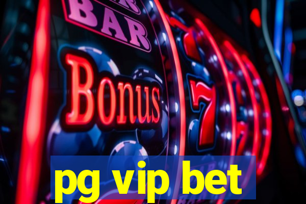 pg vip bet